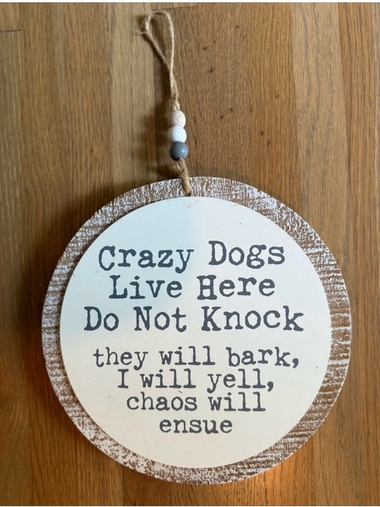 Other - NWOT Crazy Dogs Live Here Do Not Knock Distressed Wood Door Sign 9” Pet Decor